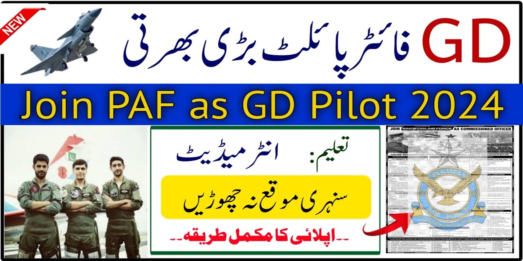 Join PAF Jobs 2024 as GD Pilot Online Apply at joinpaf.gov.pk