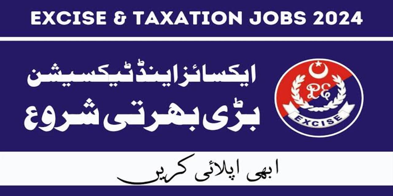Excise and Taxation Jobs 2024 on Regular Basis
